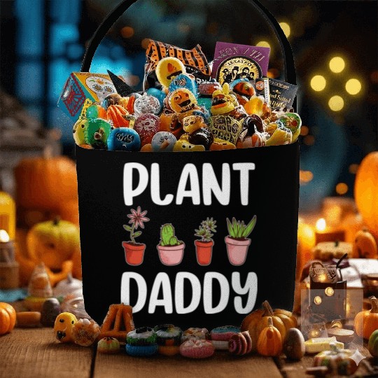 Plant Daddy Gardening Gardener Dad Cool Fathers Fabric Baskets