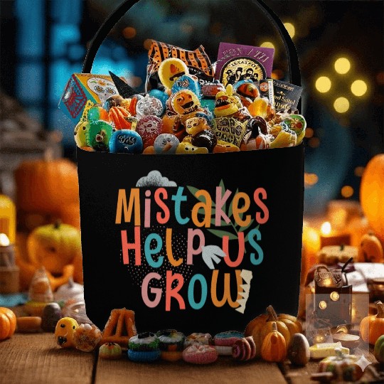 Mistakes Help Us Grow Back To School Motivational Fabric Baskets