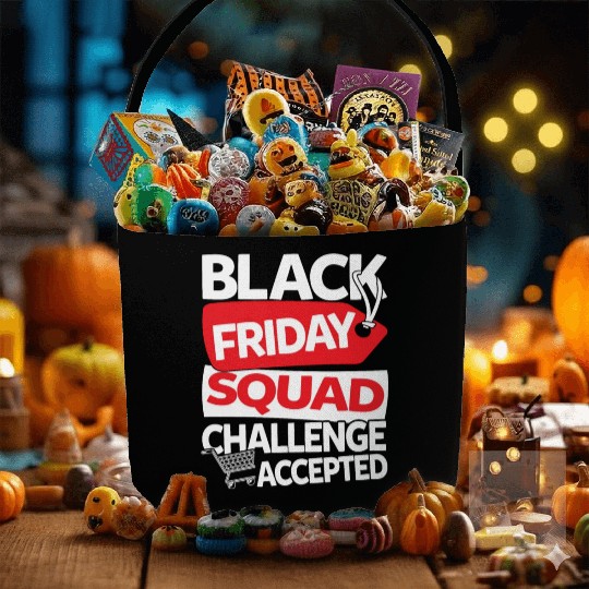 Black Friday Squad Challenge Accepted Fabric Baskets