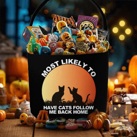 Most Likely To Have Cats Follow Me Back Home Fabric Baskets