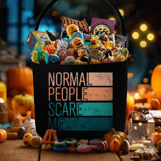 Normal People Scare Me Fabric Baskets