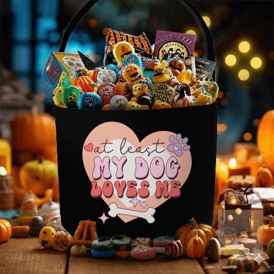 Funny At least My Dog Loves Me Anti Valentine Fabric Baskets