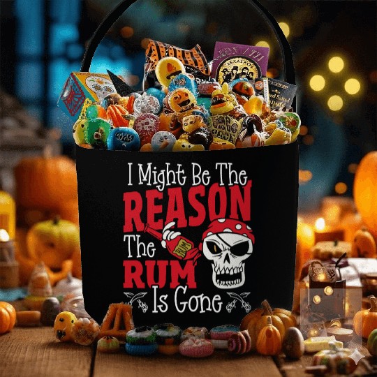 Be The Reason The Rum Is Gone Pirates Drinking Fabric Baskets