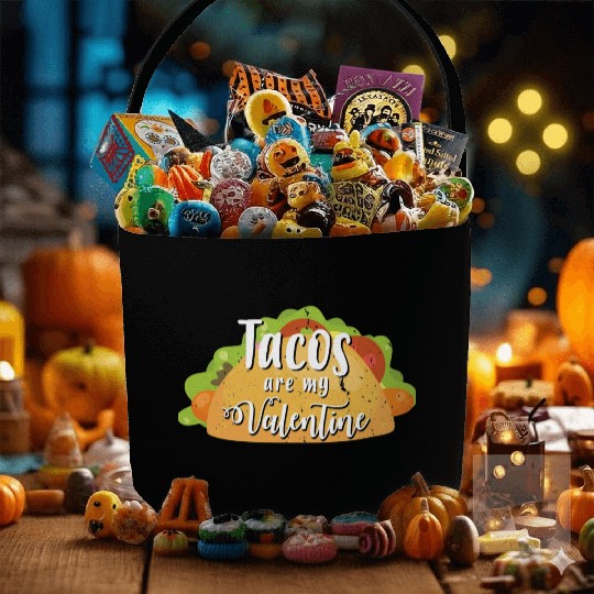 Tacos Are My Valentine Gift For Valentines Valenti Fabric Baskets