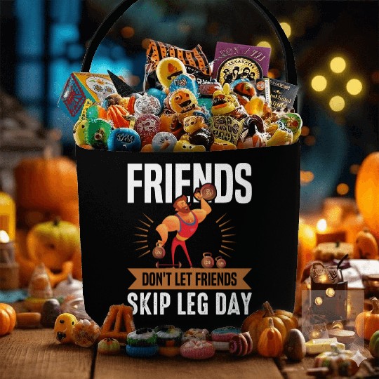Funny Don't Let Friends Skip Leg Day For Gym Rats Fabric Baskets