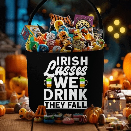 Irish Lasses We Drink They Fall - St Patricks Day Fabric Baskets