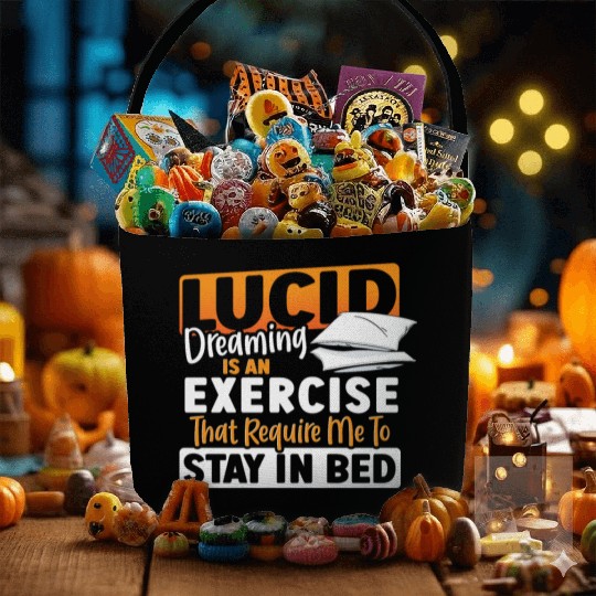 Lucid Dreaming Is An Exercise That Require Me to Fabric Baskets