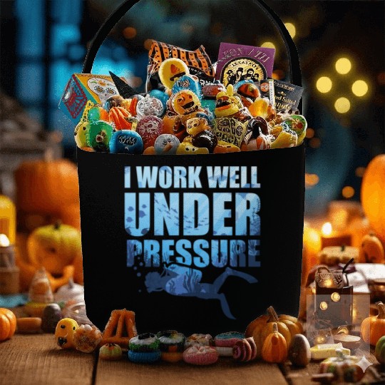 I Work Well Under Pressure Scuba Diving Deep Fabric Baskets