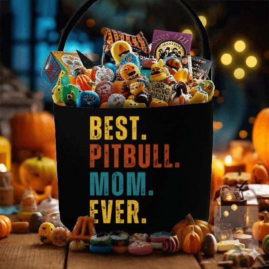 BEST Pitbull Mom Ever Fabric Baskets