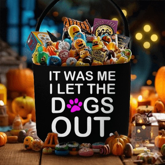 It was Me I let the Dogs Out Puppy Petlyricscatchy Fabric Baskets