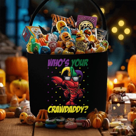 Who's Your Crawdaddy Funny Mardi Gras Crawdaddy Fabric Baskets