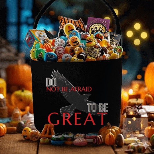 Do Not Be Afraid To Be Great Fabric Baskets