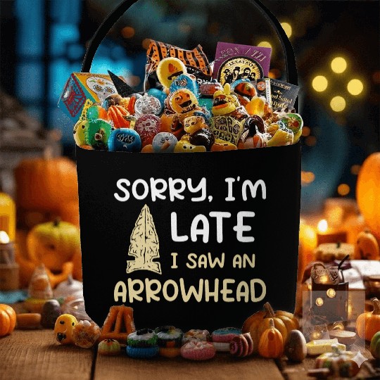 Sorry I'm Late I Saw An Arrowhead Hunting Fabric Baskets