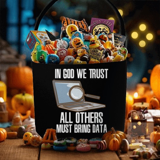 In God We Trust All Others Must Bring Data Fabric Baskets