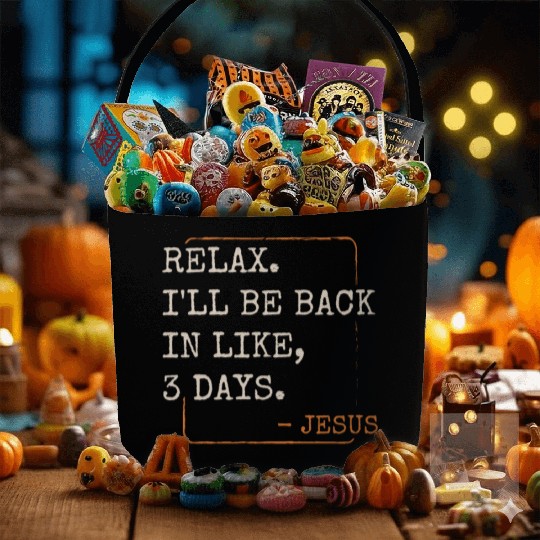 Relax I'll Be Back in 3 Days Christian Faith Fabric Baskets