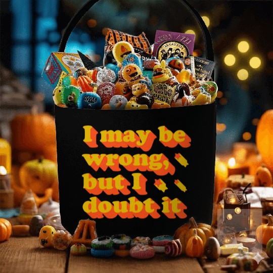 I May Be Wrong Typography Fabric Baskets