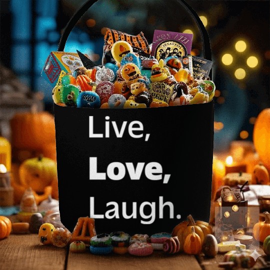 Live, Love, Laugh: Inspiring Reminder to Embrace Fabric Baskets