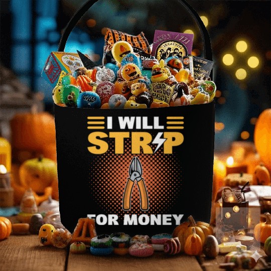 I Will Strip For Money Lineman Fabric Baskets