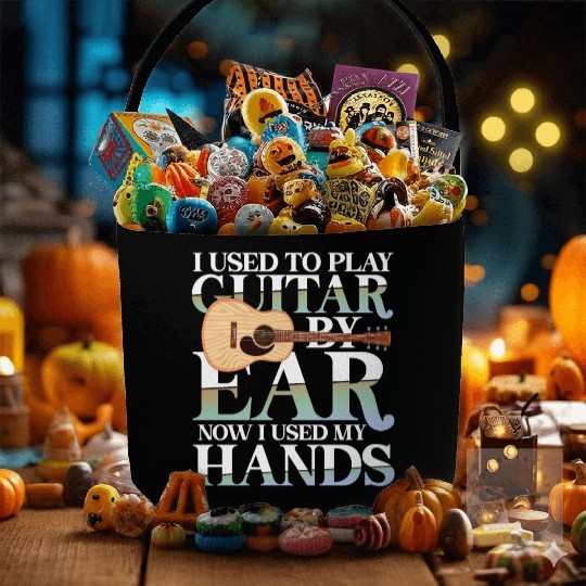 I Used To Play Guitar By Ear Now I Used My Hands Fabric Baskets