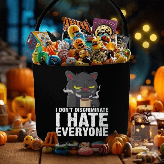 I Don't Discriminate I Hate Everyone 18 Fabric Baskets