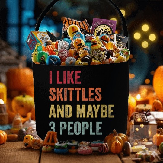 I Like Skittles and Maybe 3 People Gift Fabric Baskets