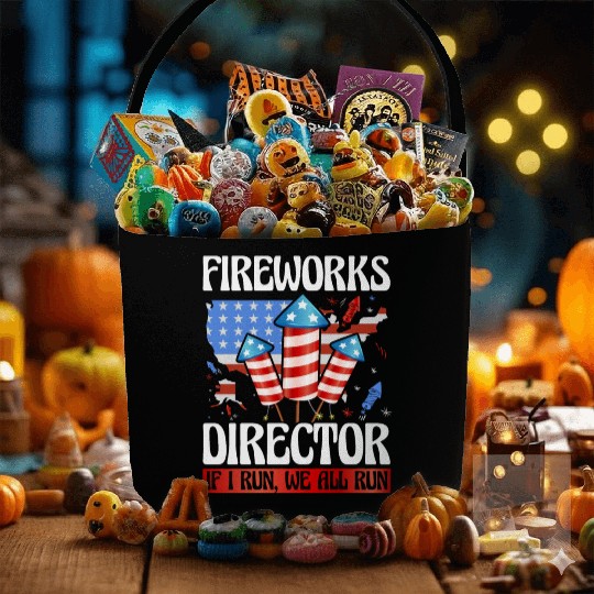 Fireworks Director If I run we all run Fabric Baskets