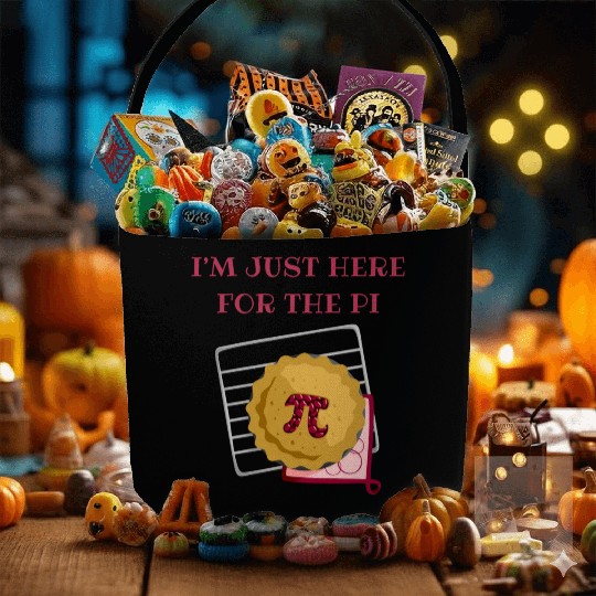 I m Just Here For The Pi Math Lover Math Teacher Fabric Baskets