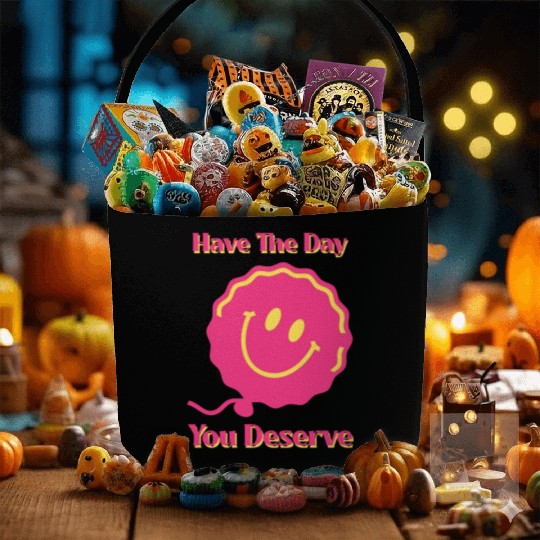 Have The Day You Deserve, pink smile face, balloon Fabric Baskets