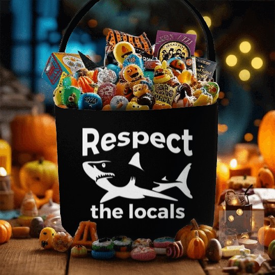 Respect The Locals Nature Joke Fabric Baskets