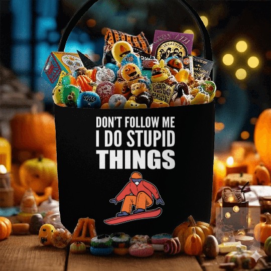 Do Stupid Things Skier Or Boarder Gift Fabric Baskets