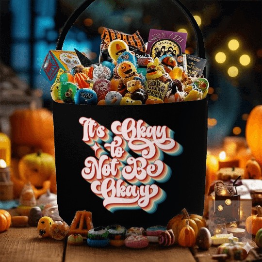 its okay to not be okay Fabric Baskets