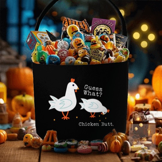 Guess What Chicken Butt Fabric Baskets