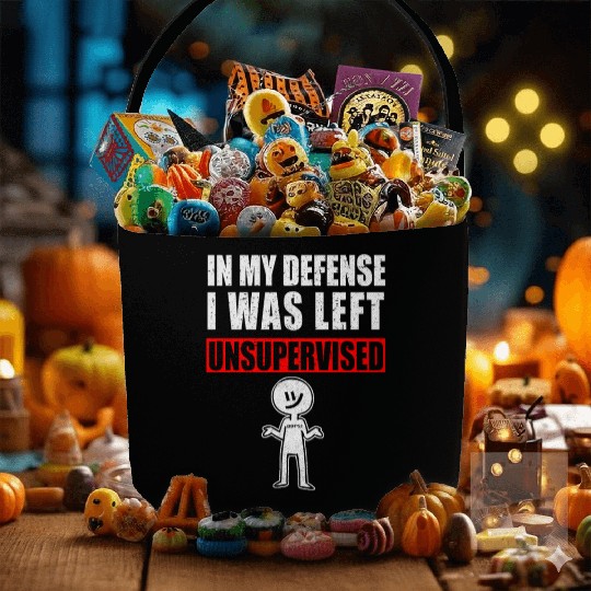 In My Defense I Was Left Unsupervised Fabric Baskets