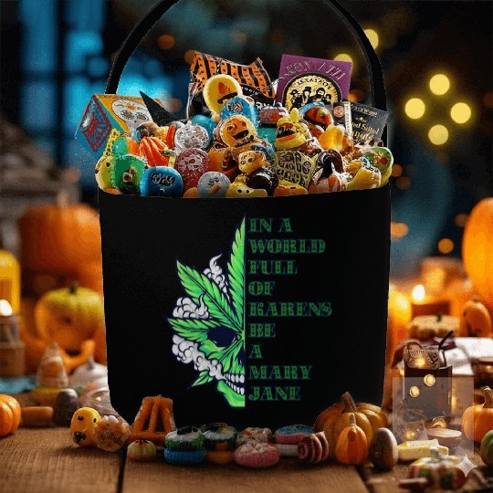 In a world full of Karens be a Mary Jane Fabric Baskets