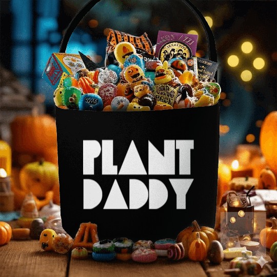 Plant Daddy Love Plant Dad Garden Father Gardening Fabric Baskets