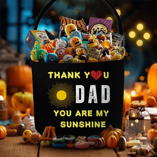 thank you dad you are my sunshine Fabric Baskets