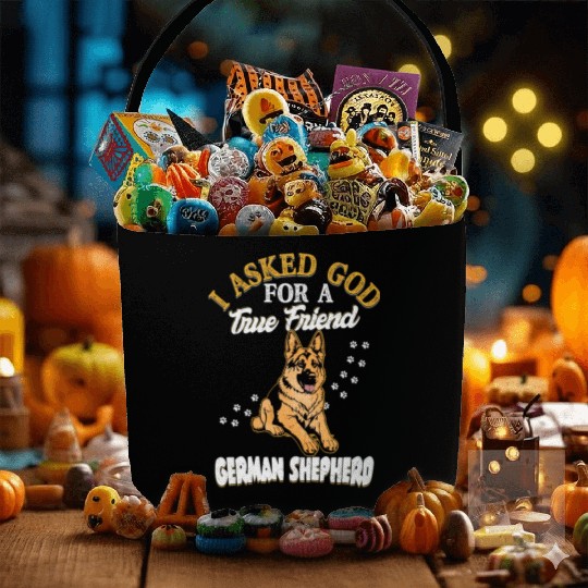 I Asked God For A True Friend German Shepherd Pupp Fabric Baskets