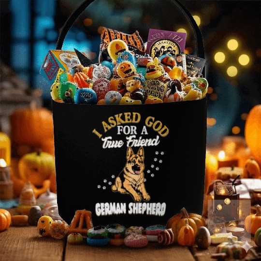 I Asked God For A True Friend German Shepherd Pupp Fabric Baskets