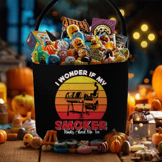 BBQ Party I WONDER IF MY SMOKER THINKS ABOUT ME Fabric Baskets