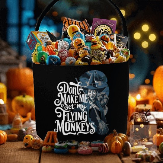 Don t Make Me Get My Flying Monkeys Wicked Witch Fabric Baskets