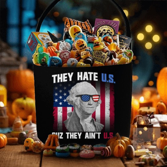 They Hate US Cuz They Ain't US George Washington Fabric Baskets