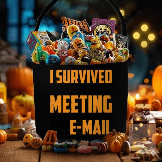 I Survived Another Meeting 82 Fabric Baskets