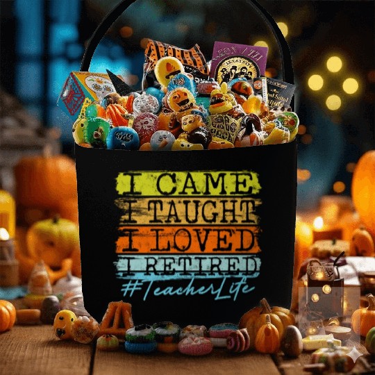 I Retired Teacher Life - Retirement Fabric Baskets