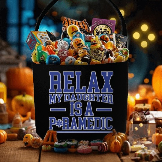 Relax My Daughter Is A Paramedic 2 Fabric Baskets