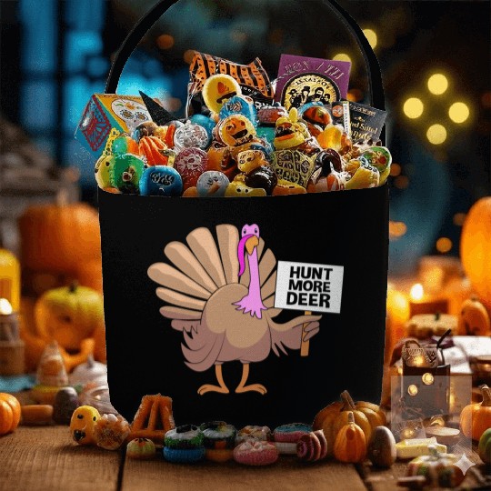 Funny Turkey Hunter Bird Hunting Hunt More Deer Fabric Baskets