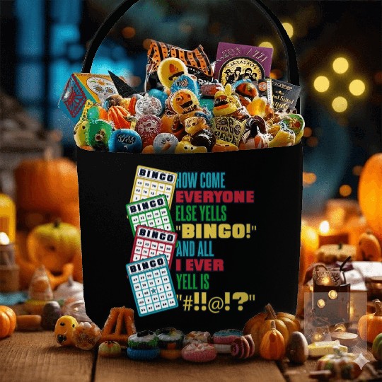 How Come Everyone Else Yells Bingo Daubers Caller Fabric Baskets