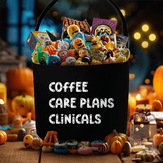 Coffee Care Plans Clinicals - Funny Nurse Fabric Baskets