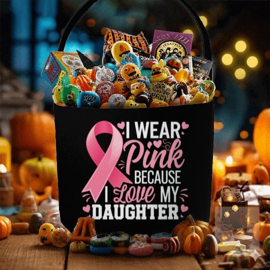 I Wear Pink I Love My Daughter Breast Cancer Fabric Baskets