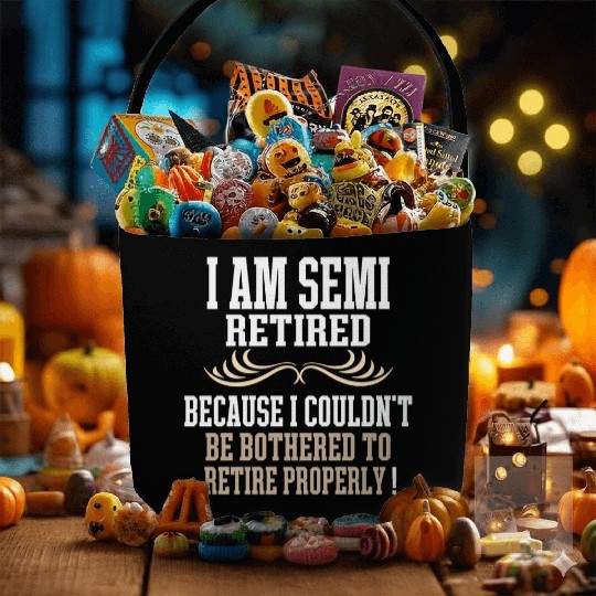 Semi Retirement Funny Semi Retired Slogan Pun Fabric Baskets