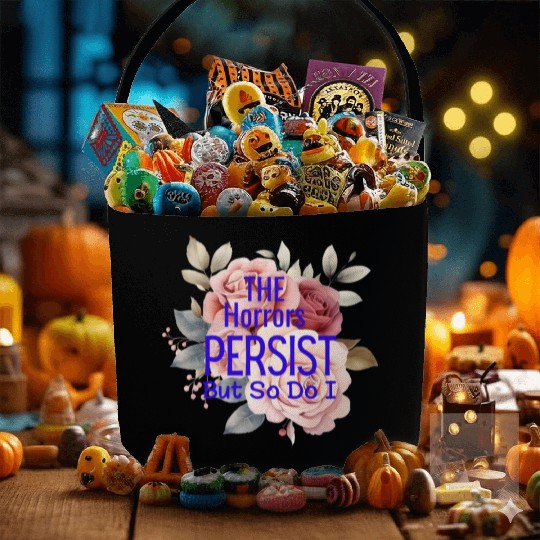 The horrors persist but so do I Fabric Baskets